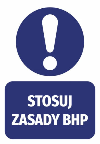 Naklejka Stosuj zasady BHP