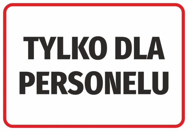 Prostokątna naklejka BHP na drzwi z czarnym napisem Tylko dla personelu w czerwonej ramce na białym tle