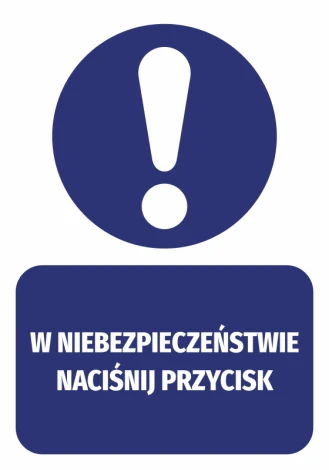 Naklejka W niebezpieczeństwie naciśnij przycisk - Wzór graficzny. Okrągły symbol z wykrzyknikiem nad prostokątem z napisem