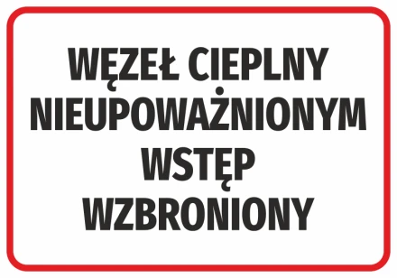 Naklejka Węzeł cieplny, nieupoważnionym wstęp wzbroniony
