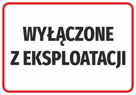 Naklejka Wyłączone z eksploatacji
