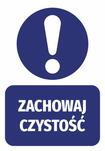 Niebieska naklejka BHP nakazu z białym wykrzyknikiem i napisem Zachowaj czystość na białym tle