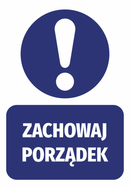 Naklejka Zachowaj porządek - Wzór graficzny. Okrągły symbol z wykrzyknikiem i prostokąt z napisem