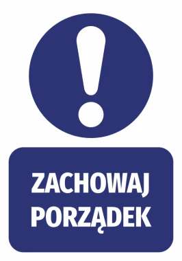 Naklejka Zachowaj porządek - Wzór graficzny. Okrągły symbol z wykrzyknikiem i prostokąt z napisem