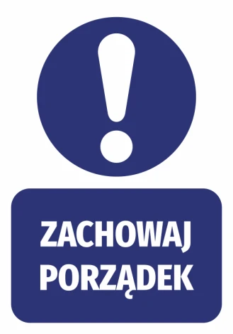 Naklejka Zachowaj porządek - Wzór graficzny. Okrągły symbol z wykrzyknikiem i prostokąt z napisem