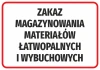 Naklejka Zakaz magazynowania materiałów łatwopalnych i wybuchowych - Wzór graficzny. Czerwony prostokąt z białym tekstem