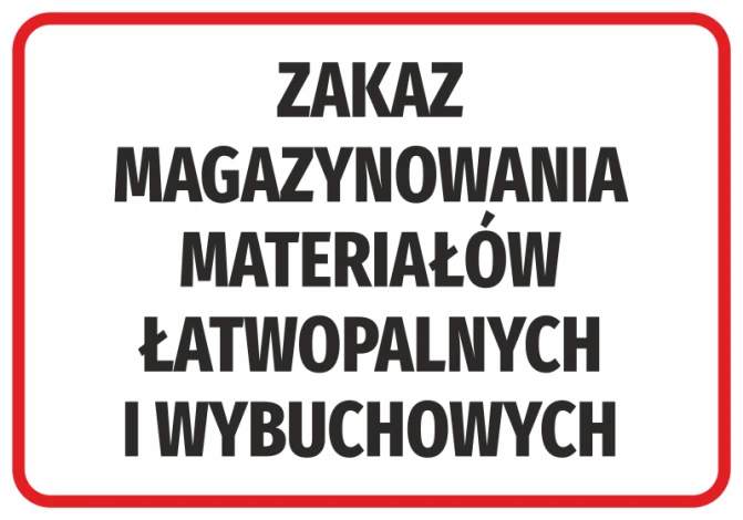 Naklejka Zakaz magazynowania materiałów łatwopalnych i wybuchowych - Wzór graficzny. Czerwony prostokąt z białym tekstem