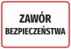 Naklejka Zawór bezpieczeństwa - Wzór graficzny. Duży napis ZAWÓR BEZPIECZEŃSTWA na białym tle, otoczony czerwoną ramką