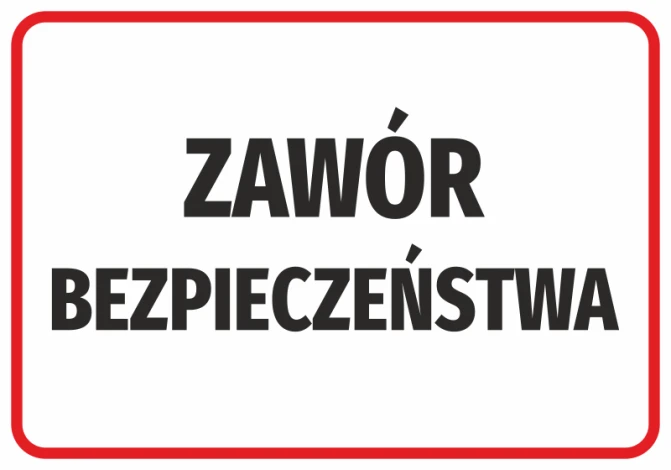 Naklejka Zawór bezpieczeństwa - Wzór graficzny. Duży napis ZAWÓR BEZPIECZEŃSTWA na białym tle, otoczony czerwoną ramką