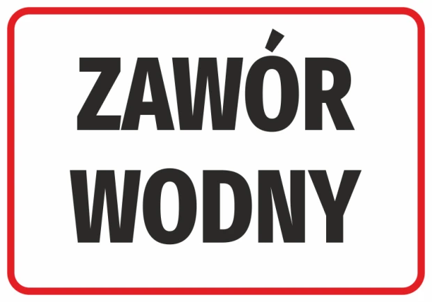 Prostokątna naklejka BHP z czarnym napisem ZAWÓR WODNY i czerwoną ramką na białym tle, jako plik graficzny