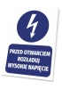 Tabliczka Przed otwarciem rozładuj wysokie napięcie - Wzór graficzny. Okrągły symbol błyskawicy nad prostokątnym napisem