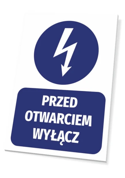 Tabliczka Przed otwarciem wyłącz - Wzór graficzny. Okrągły symbol błyskawicy nad prostokątnym napisem