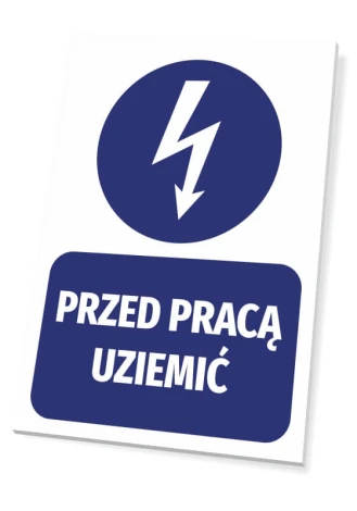 Tabliczka Przed pracą uziemić - Wzór graficzny. Na białym tle niebieski piktogram błyskawicy z strzałką w dół oraz napis