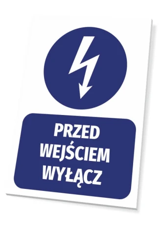 Tabliczka Przed wejściem wyłącz - Wzór graficzny. Okrągły symbol błyskawicy nad prostokątnym napisem