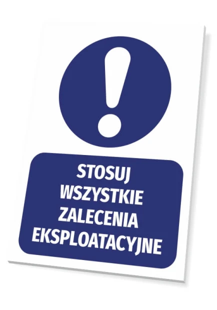 Tabliczka Stosuj wszystkie zalecenia eksploatacyjne - Wzór graficzny. Okrągły niebieski symbol z wykrzyknikiem nad