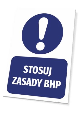 Tabliczka Stosuj zasady BHP - Wzór graficzny. Okrągły symbol z wykrzyknikiem nad prostokątnym napisem
