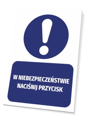 Niebieska tabliczka BHP nakazu z wykrzyknikiem i napisem W niebezpieczeństwie naciśnij przycisk na białym tle