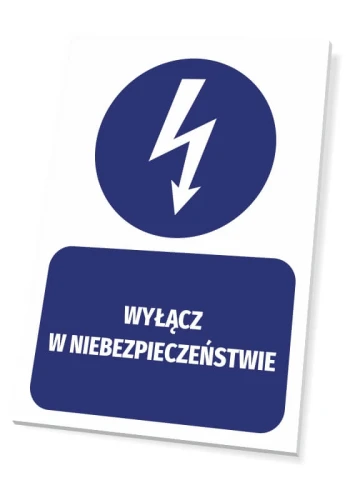 Tabliczka Wyłącz w niebezpieczeństwie