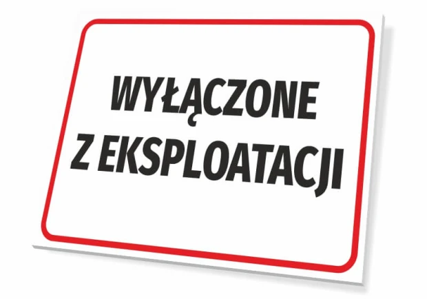 Tabliczka informacyjna BHP z czerwonym obramowaniem i czarnym napisem Wyłączone z eksploatacji na białym tle