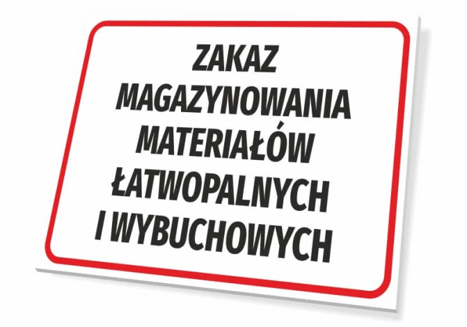 Tabliczka Zakaz magazynowania materiałów łatwopalnych i wybuchowych - Wzór graficzny. Prostokątna tabliczka z białym tłem