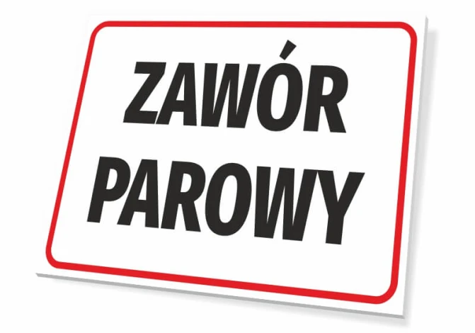 Tabliczka Zawór parowy - Wzór graficzny. Prosta, prostokątna tabliczka z dużymi, czarnymi literami na białym tle, otoczona