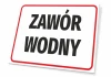 Tabliczka Zawór wodny - Wzór graficzny. Prosta prostokątna tabliczka z dużym napisem ZAWÓR WODNY na białym tle