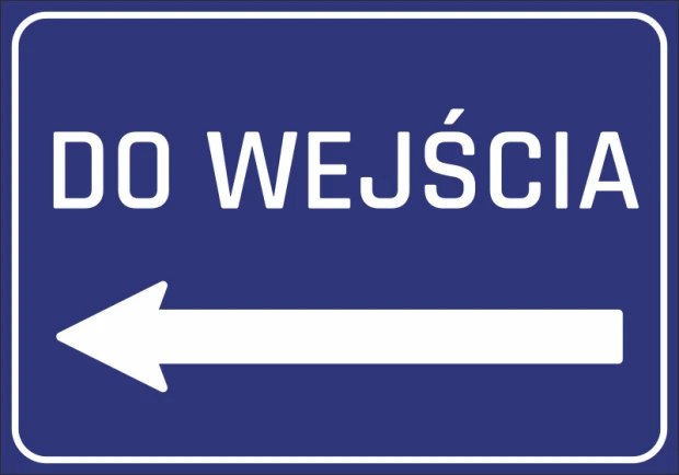Niebieska naklejka informacyjna z białym napisem DO WEJŚCIA i strzałką kierunkową w lewo na białym tle