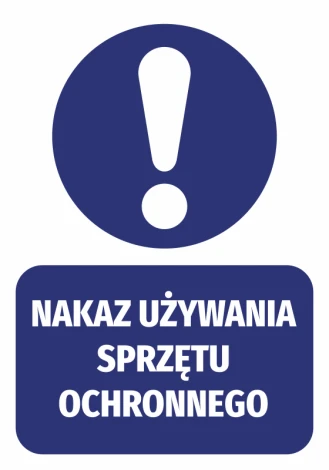 Naklejka Nakaz używania sprzętu ochronnego - Wzór graficzny. Okrągły symbol z wykrzyknikiem nad prostokątnym napisem
