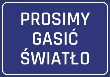 Naklejka Prosimy gasić światło - Wzór graficzny. Niebieskie tło z białym tekstem w dużej czcionce