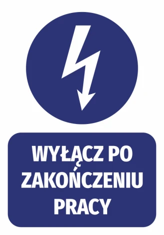Naklejka Wyłącz po zakończeniu pracy - Wzór graficzny. Okrągły symbol błyskawicy nad prostokątnym napisem