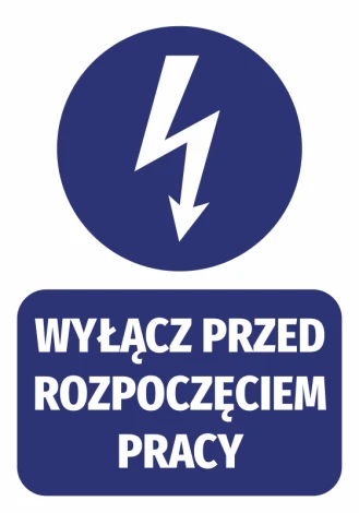 Naklejka Wyłącz przed rozpoczęciem pracy - Wzór graficzny. Okrągły symbol błyskawicy nad prostokątnym napisem