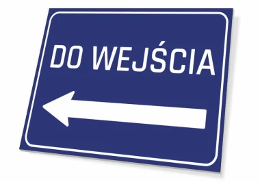 Tabliczka Do wejścia T249 - Wzór graficzny. Niebieskie tło z białym napisem DO WEJŚCIA i strzałką w lewo