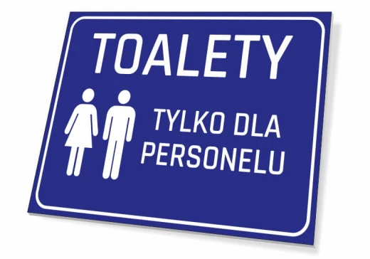 Niebieska tabliczka informacyjna na drzwi z białym napisem TOALETY TYLKO DLA PERSONELU i piktogramem kobiety i mężczyzny