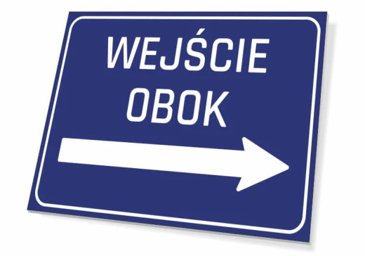 Niebieska tabliczka informacyjna z białym napisem WEJŚCIE OBOK i strzałką w prawo, pokazana na białym tle