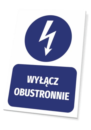 Niebieska tabliczka BHP nakazu z białym piktogramem błyskawicy i napisem Wyłącz obustronnie na białym tle