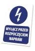 Tabliczka Wyłącz przed rozpoczęciem napraw - Wzór graficzny. Okrągły symbol błyskawicy nad prostokątnym napisem na tle