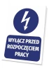 Tabliczka Wyłącz przed rozpoczęciem pracy - Wzór graficzny. Okrągły symbol błyskawicy nad prostokątnym napisem
