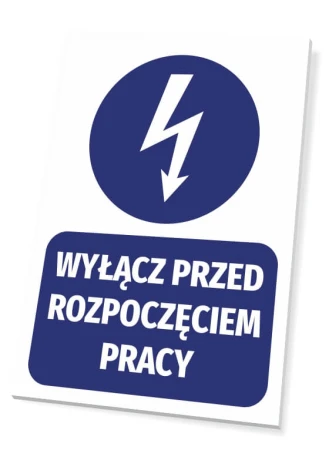 Tabliczka Wyłącz przed rozpoczęciem pracy - Wzór graficzny. Okrągły symbol błyskawicy nad prostokątnym napisem