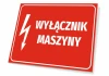 Tabliczka Wyłącznik maszyny - Wzór graficzny. Czerwone tło z białym tekstem i symbolem błyskawicy