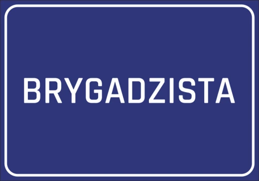 Niebieska naklejka BHP na drzwi lub ścianę z białym napisem BRYGADZISTA i ramką, oznaczająca pokój biurowy