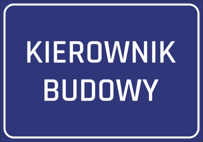Naklejka Kierownik budowy - Wzór graficzny. Prostokątna naklejka z białym napisem na niebieskim tle