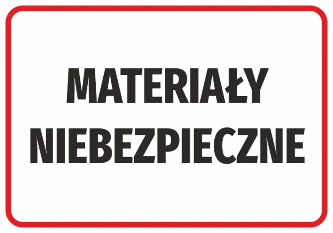 Naklejka Materiały niebezpieczne - Wzór graficzny. Prosty prostokąt z białym tłem i dużym czarnym napisem