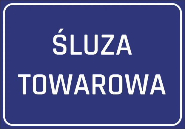 Niebieska naklejka informacyjna BHP na drzwi lub ścianę z białym napisem ŚLUZA TOWAROWA i ramką