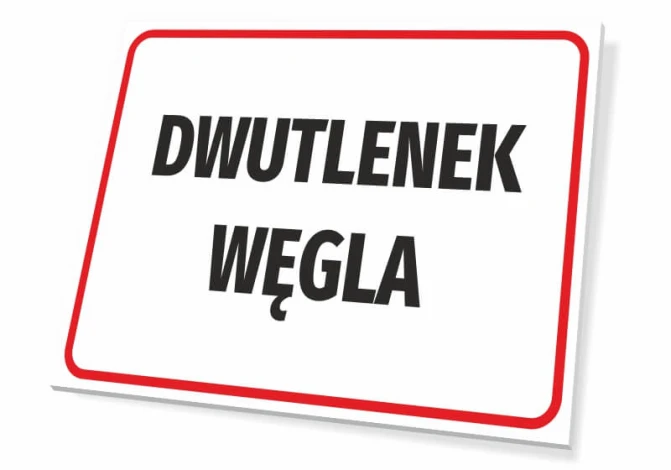 Tabliczka Dwutlenek węgla - Wzór graficzny. Prosta tabliczka z białym tłem i dużymi, czarnymi literami. Czerwony obramowanie