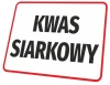 Tabliczka Kwas siarkowy - Wzór graficzny. Prosta prostokątna forma z dużym czarnym napisem na białym tle. Czerwony