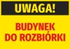 Naklejka Uwaga Budynek do rozbiórki - Wzór graficzny. Duży napis na żółtym tle z czarnym tłem u góry