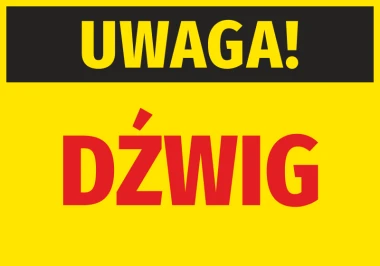 Naklejka Uwaga Dźwig - Wzór graficzny. Na żółtym tle czarny napis Uwaga oraz czerwony Dźwig