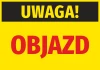 Naklejka Uwaga Objazd - Wzór graficzny. Żółte tło z czarnym napisem Uwaga i czerwonym napisem Objazd