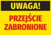 Naklejka Uwaga Przejście zabronione - Wzór graficzny. Duży, czarny napis na żółtym tle z czerwonym tekstem