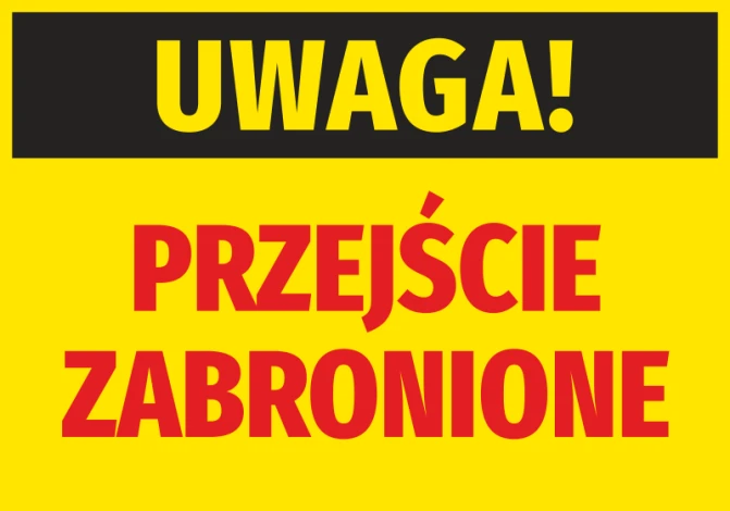 Naklejka Uwaga Przejście zabronione - Wzór graficzny. Duży, czarny napis na żółtym tle z czerwonym tekstem